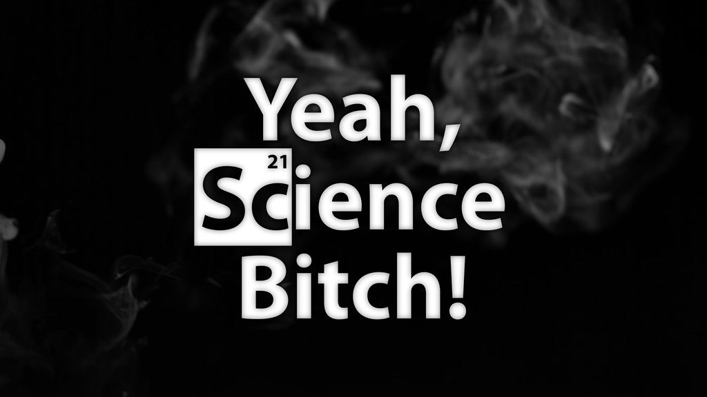 science_bitch__by_aqwmim-d6t0fvj